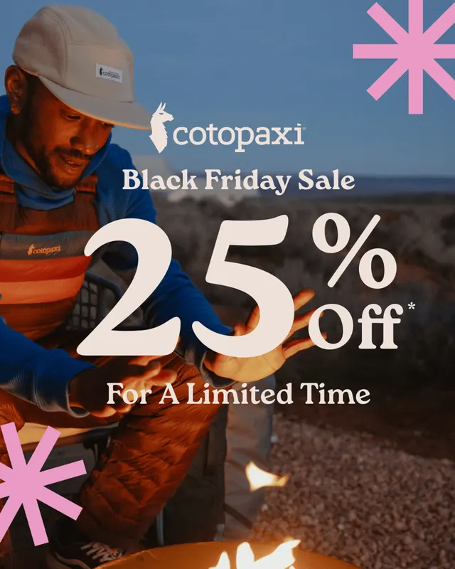 Cotopaxi Black Friday ad: 25% Off
