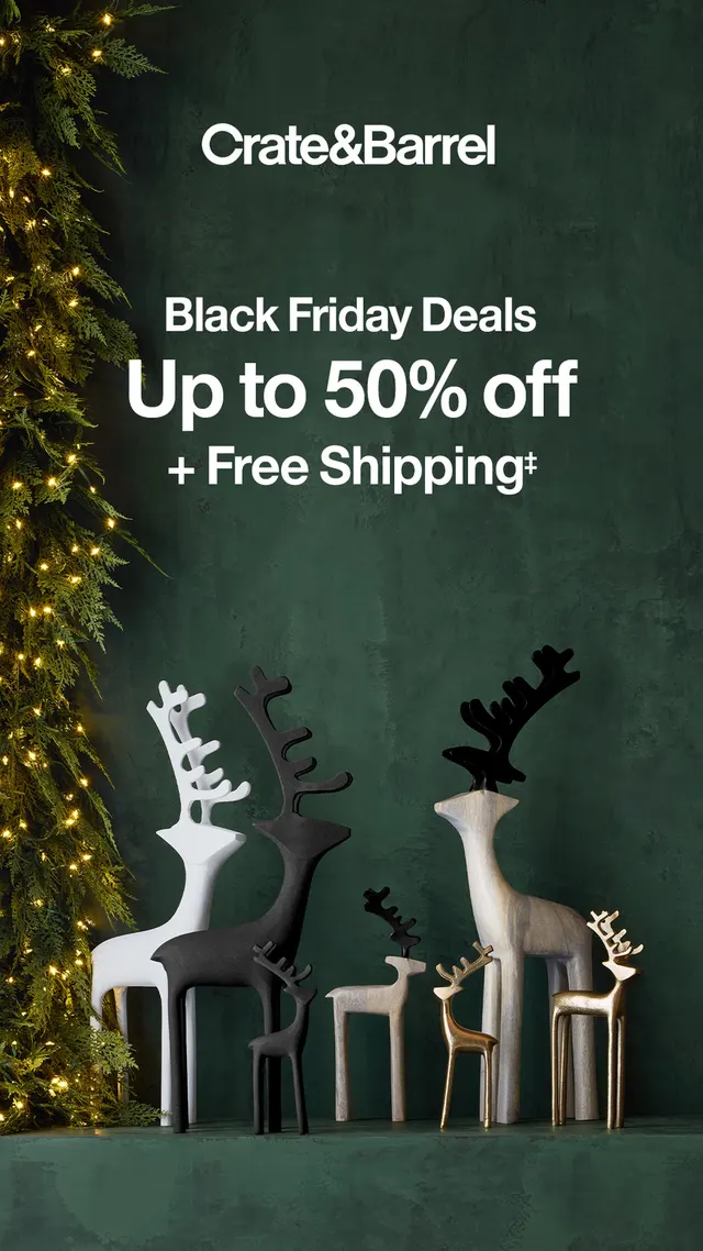 Crate and Barrel Black Friday ad: Up to 50% off + Free Shipping