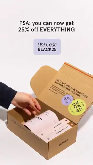 Grind Black Friday video ad: 25% off EVERYTHING